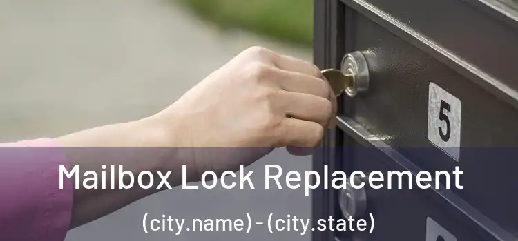  Mailbox Lock Replacement (city.name) - (city.state)